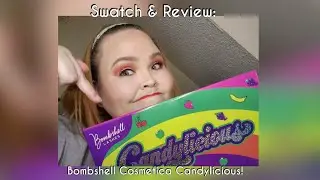 Swatch & Review: Bombshell Cosmetica Candylicious
