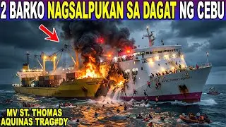 Ang NAKAGIGIMBAL na PAGLUBOG ng MV ST. THOMAS AQUINAS na BINANGGA ng CARGO SHIP sa DAGAT ng CEBU