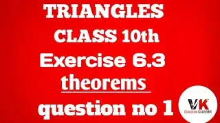 Maths class 10th exercise 6.3 theorems 1,2 and 3 question no. 1 ncert syllabus Cbse 