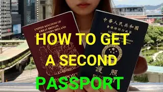 HOW TO GET A SECOND PASSPORT. Dual passports,dual citizenship