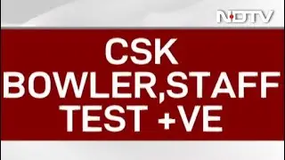IPL 2020: Chennai Super Kings Bowler, Staff Members Test Positive For COVID-19
