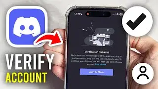 How To Verify Your Discord Account - Full Guide