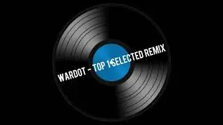 WarDot - Top 1 Selected Remix (Instrumental)