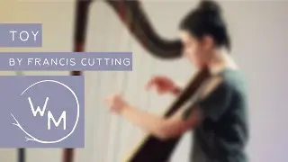 Toy - Francis Cutting (AMEB Harp Grade One)