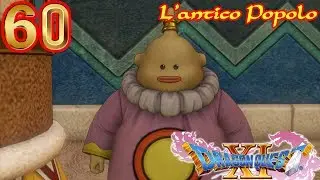 L'ANTICO POPOLO Dragon Quest XI #60