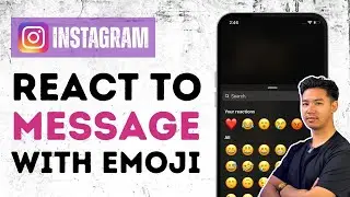 How To React To A Message With Emoji In Instagram