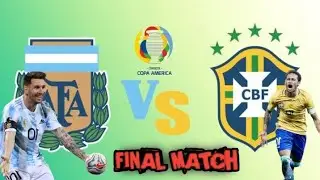 🔴LIVE : ARGENTINA vs BRAZIL | FINAL FOOTBALL MATCH | COPA AMERICA 2021