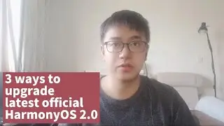 3 ways to upgrade HUAWEI latest official HarmonyOS 2.0 for HUAWEI P40 P30 Mate30 Mate40 Honor 30 pro