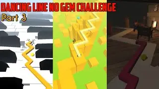Dancing Line - No Gem Challenge (Part 3)