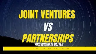 2 Joint Ventures Vs Partnerships and Which is Better