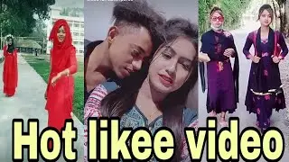 Top sexy hot girl and boy ar new likee video