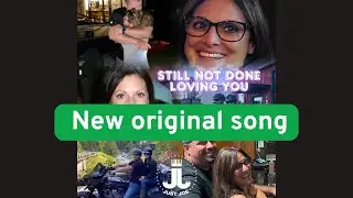 Just Joe - Still Not Done Loving You (Original Song)