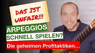 TOTAL UNFAIR!! ARPEGGIOS SCHNELL SPIELEN? Ohne diese entscheidende Methode wird´s schwer...