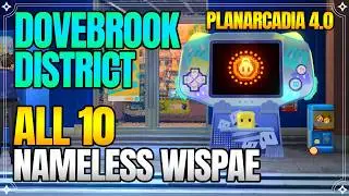 All Nameless Wispae in Dovebrook District - Planarcadia 4.0【Honkai: Star Rail】
