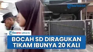 Kasus Anak SD Bunuh Ibu Kandung Dinilai Janggal, Kemampuan Bocah Tikam Korban 20 Kali Diragukan