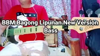 BBM  Bagong Lipunan New Version Bass Cover with Chords