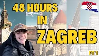 48 hours as a solo traveller in Zagreb pt1
