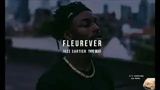 FLEUREVER | JAZZ CARTIER TYPE BEAT (Wednesday prod.)