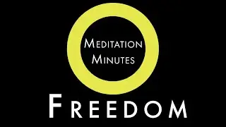 Freedom  (OSHO Meditation Minutes)