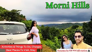 Morni Hills | Chandigarh To Morni Hills Road | Chandigarh To Tikkar Taal By Road | Best Hill Station