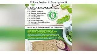 ☑ Dr. Sheffield&rsquo;s Certified Natural Toothpaste (Extra-Whitening) - Great Tasting, Fluoride Free Too