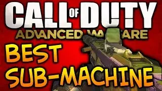Best Sub Machine Gun in COD Advanced Warfare! - Gold 