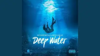 Deep Water (feat. Rich Lugar)