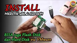 Cara Install Router OS Mikrotik  x86 Terbaru di SSD DOM, Hard Disk, Flash Disk via VMware