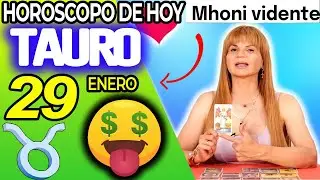 TAURO ♉💸TE LLEGA UNA IMPORTANTE SUMA DE DINERO🤑 Hor&oacute;scopo De Hoy 29 De Enero 2026 | Mhoni Vidente