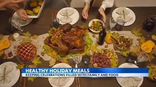 Planning for a healthy holiday meal