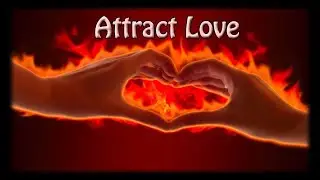 Attracting Love Meditation
