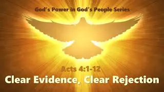 Clear Evidence, Clear Rejection: God's Power in God's People Series - Jason Zanski (9-15-24)