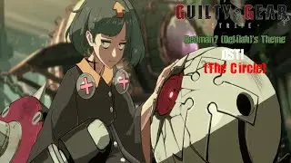 Guilty Gear Strive OST - The Circle (Bedman? (Delilah)'s Theme)