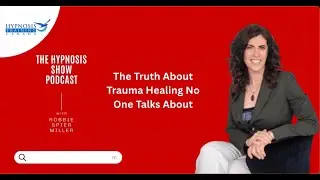 Hypnosis and Trauma: What No One Talks About
