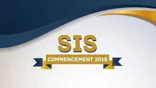 SIS Commencement 2018