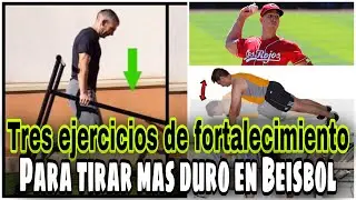Tres ejercicio de Fortalecimiento para aumentar de millas En Béisbol ⚾️