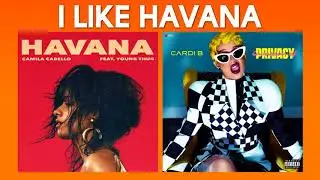 Havana vs. I Like It (MASHUP) Camila Cabello, Cardi B, Bad Bunny, J Balvin, Young Thug