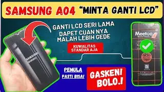CARA MENGGANTI LCD HP SAMSUNG⁉️ SAMSUNG A04 UNTUK PEMULA