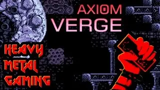HMGS - Axiom Verge