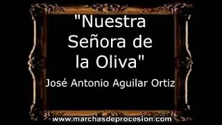 Nuestra Señora de la Oliva - José Antonio Aguilar Ortiz [BM]