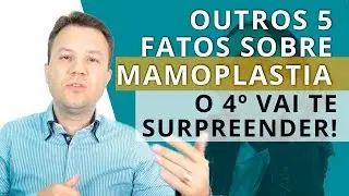 MAMOPLASTIA REDUTORA - 5 Fatos fascinantes - Parte 2
