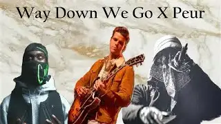 way down we go X ZIak et Kerchack (mashup)