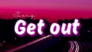 🎶Get out by Syleenew - SUS4TONE 🌆 Melodies