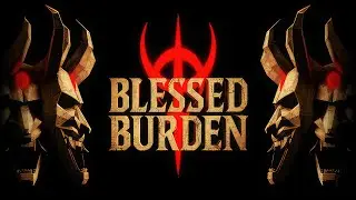 Blessed Burden | GamePlay PC