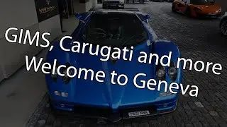 Trip to Geneva - GIMS, Carugati and more...