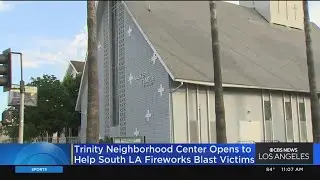 Trinity Neighborhood Center opens in South LA to help victims of 2021 fireworks blast