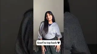 Scarf to Top Hack 🖤 #scarfhack #fashion#fashionhacks#style#stylinghack#viralshorts#youtubeshorts