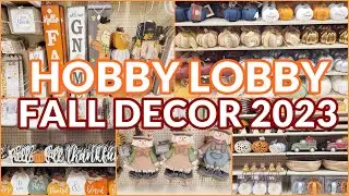 HOBBY LOBBY FALL DECOR SHOP WITH ME 2023