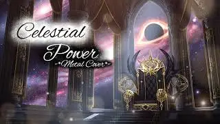 Celestial Power (Metal Cover) ⚫