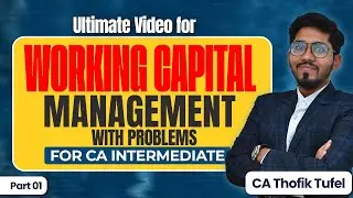 Working Capital Management with Problems | CA Inter | FM Part 1#cainter #fm #workingcapital #caexams